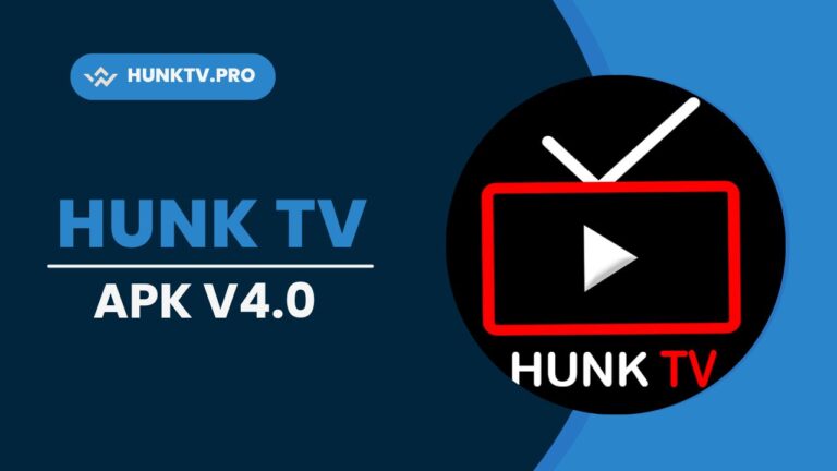 Hunk Tv Apk v4.0