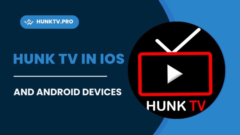 Hunk Tv In iOS And Android Devices